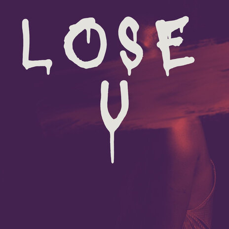 Lose U | Boomplay Music