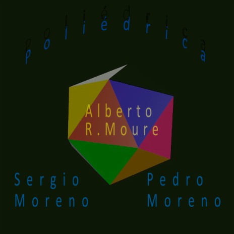 Poliédrica ft. Pedro Moreno & Sergio Moreno | Boomplay Music