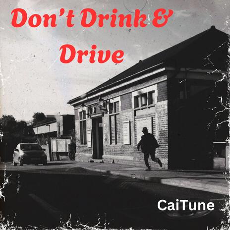 Don't Drink and Drive