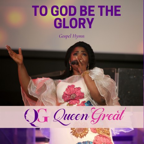 To God Be The Glory | Boomplay Music