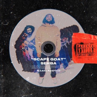 Scape Goat ft. Lazy Aparicio lyrics | Boomplay Music
