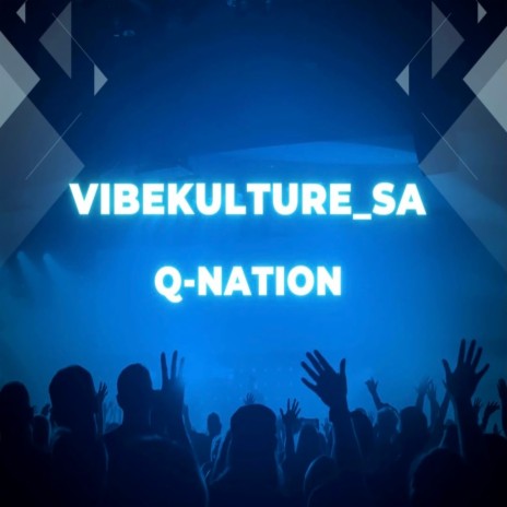 Q-Nation | Boomplay Music