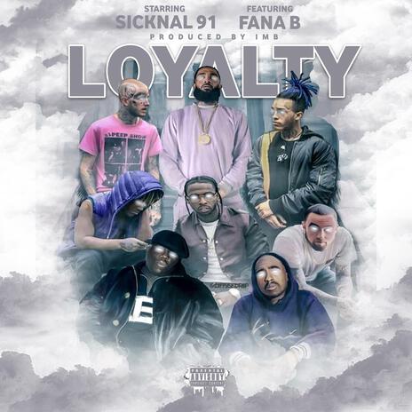 LOYALTY ft. Fana B | Boomplay Music