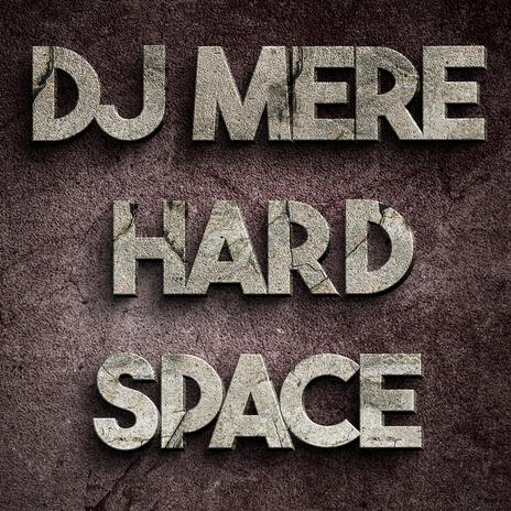 Hard Space | Boomplay Music