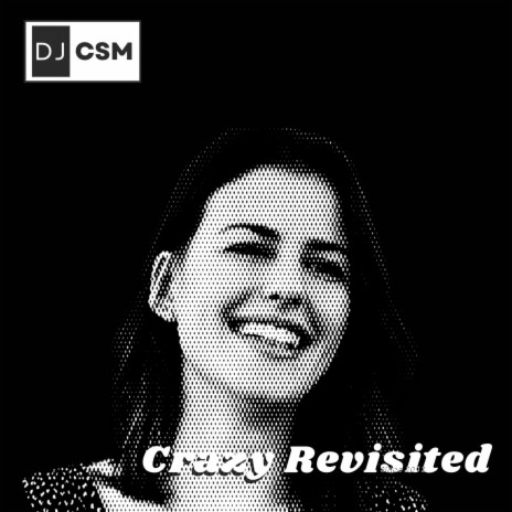 Crazy Revisited | Boomplay Music
