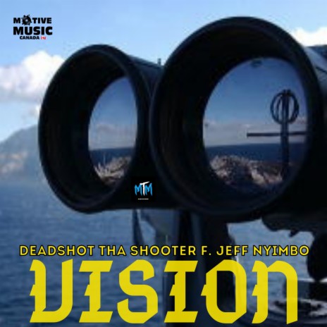 Vision ft. Jeff Nyimbo