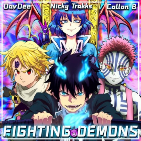Fighting Demons ft. DavDee & Callon B | Boomplay Music