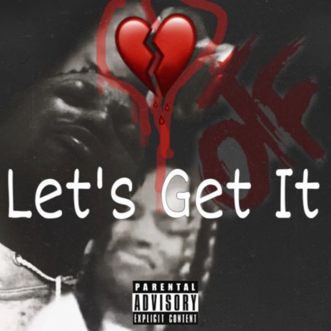 Lets Get It | Boomplay Music