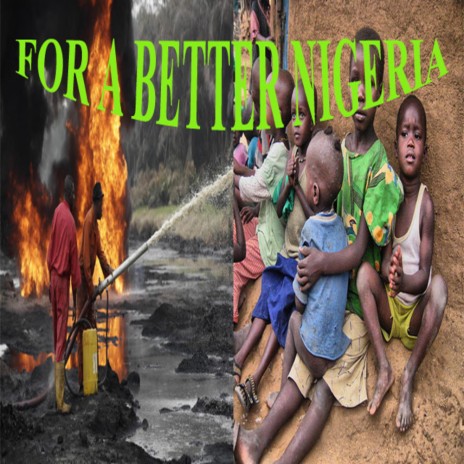 For a better Nigeria | Boomplay Music