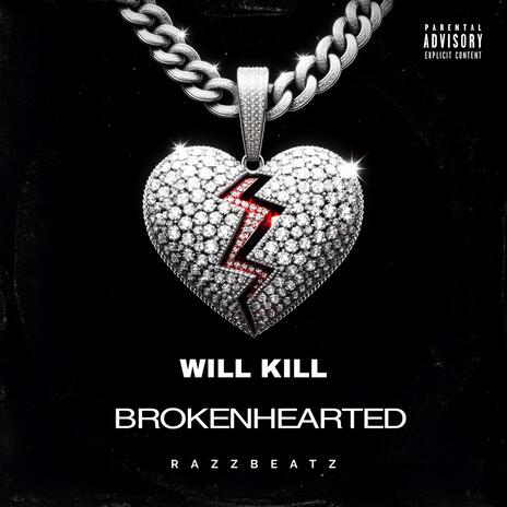 BROKENHEARTED | Boomplay Music