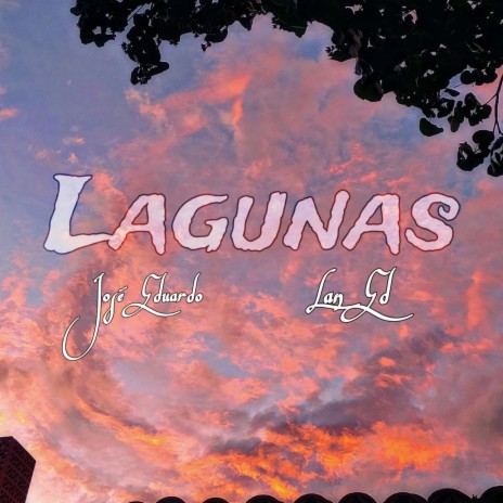 Lagunas (Ft Lan Ed) | Boomplay Music