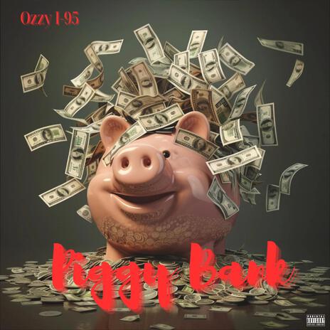 Piggy Bank | Boomplay Music