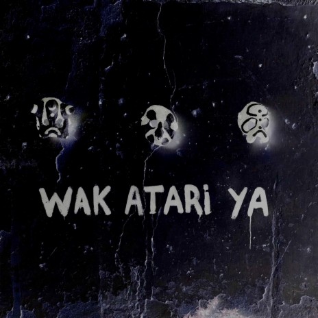 Wakataz Madness ft. Wak Atari Ya