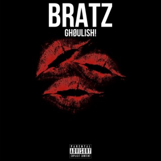 BRATZ lyrics | Boomplay Music