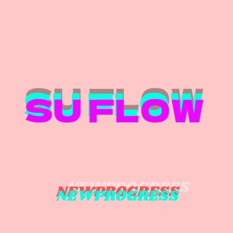 Su flow | Boomplay Music