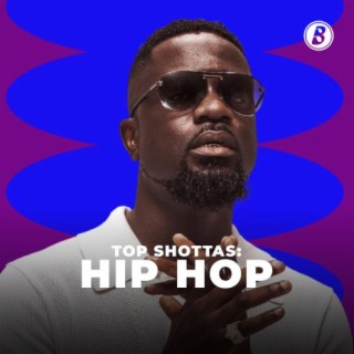 Top Shottas: Hip Hop