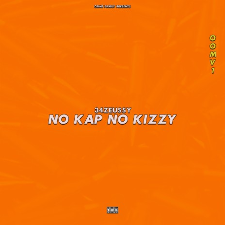 No Kap No Kizzy | Boomplay Music