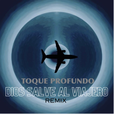 Dios Salve al Viajero (Remix) | Boomplay Music