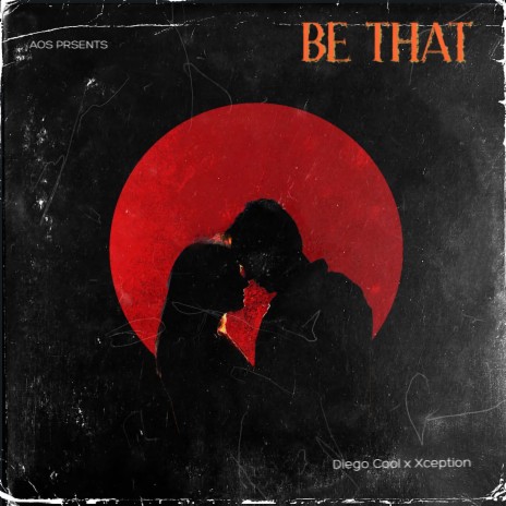 Be That ft. Xception | Boomplay Music
