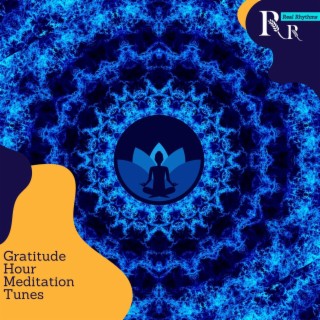 Gratitude Hour Meditation Tunes