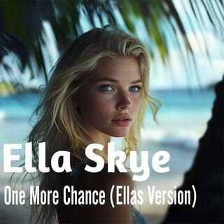 One More Chance (Ellas Version)