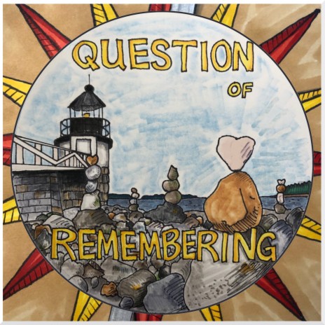 Question Of Remembering | Boomplay Music