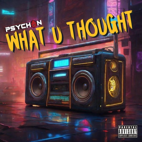 What U Thought | Boomplay Music