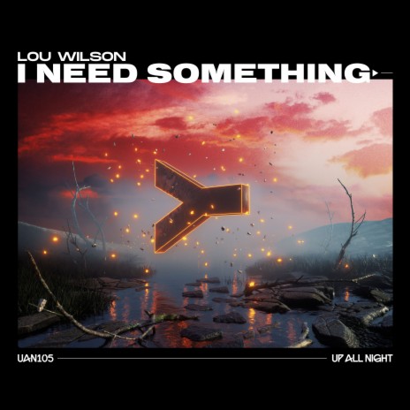 I Need Something | Boomplay Music