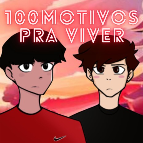 100Motivos Pra Viver ft. Mikou | Boomplay Music