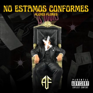 No Estamos Conformes lyrics | Boomplay Music