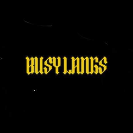 Busy Langs ft. Lax Hartis | Boomplay Music