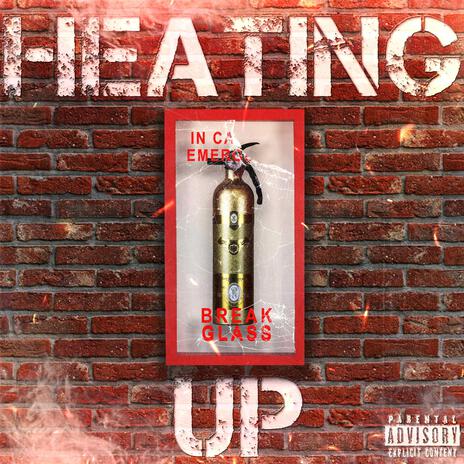 Heating Up | Boomplay Music