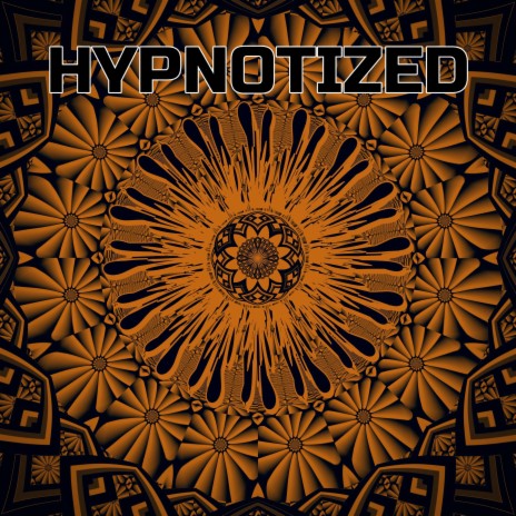 Hypnotized | Boomplay Music