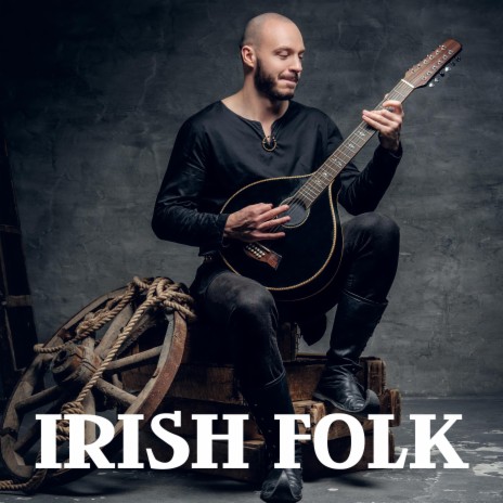 Irish Folk | Boomplay Music