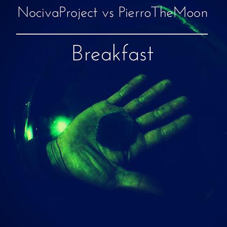 Breakfast ft. PierroTheMoon | Boomplay Music