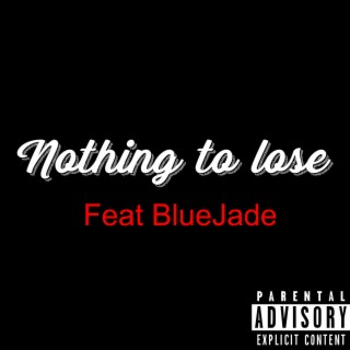 Nothing To Lose