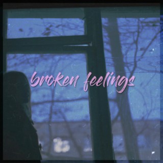 broken feelings