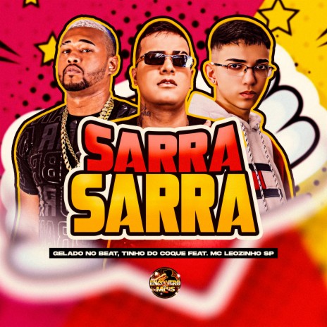 Sarra Sarra ft. Tinho Do Coque & mc leozinho sp | Boomplay Music