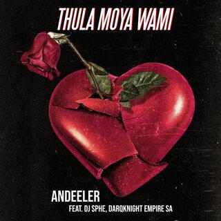 THULA MOYA WAMI-ANDEELER