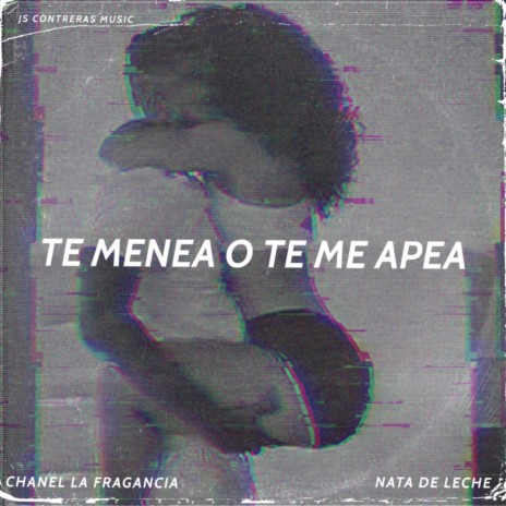 Te Menea o Te Me Apea ft. Nata De Leche