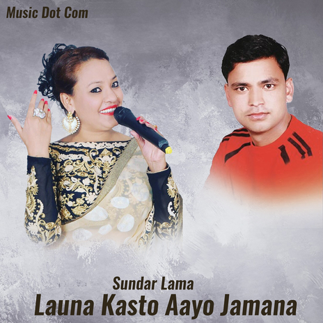 Launa Kasto Aayo Jamana ft. Parbati Karki & Uma Shrestha | Boomplay Music