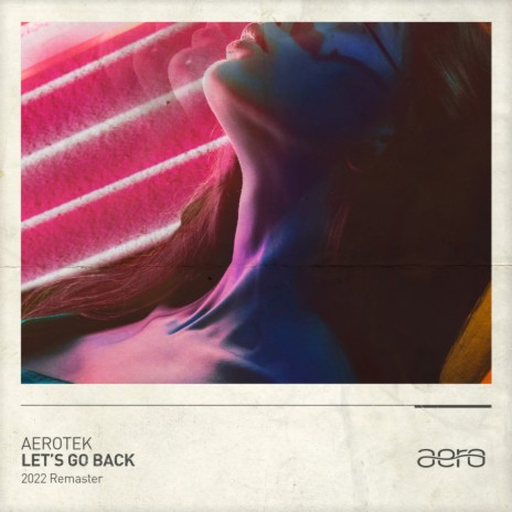 Let's Go Back (Extended 2022 Remaster) | Boomplay Music