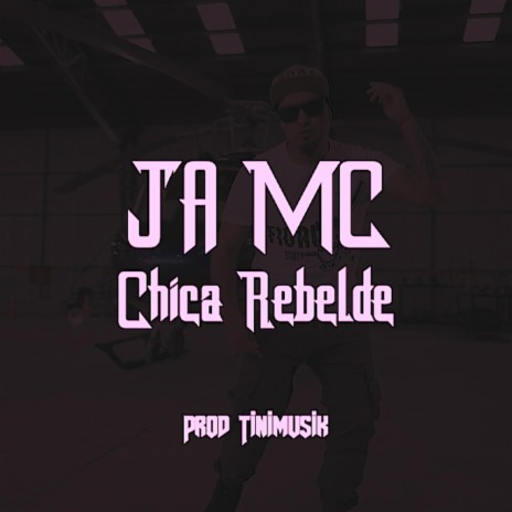 Chica Rebelde | Boomplay Music