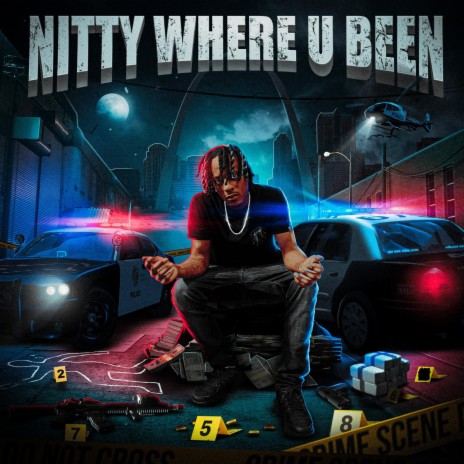 Nitty where u been | Boomplay Music