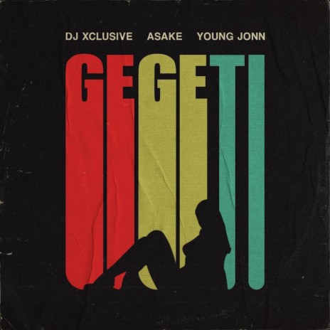 GEGETI ft. Asake & Young Jonn