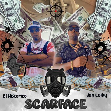 SCARFACE ft. El Historico | Boomplay Music