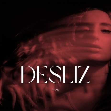 Desliz | Boomplay Music