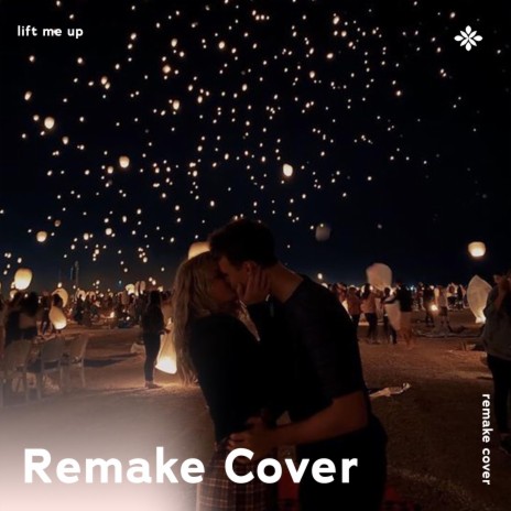 Lift Me Up - Remake Cover ft. Popular Covers Tazzy & Tazzy | Boomplay Music