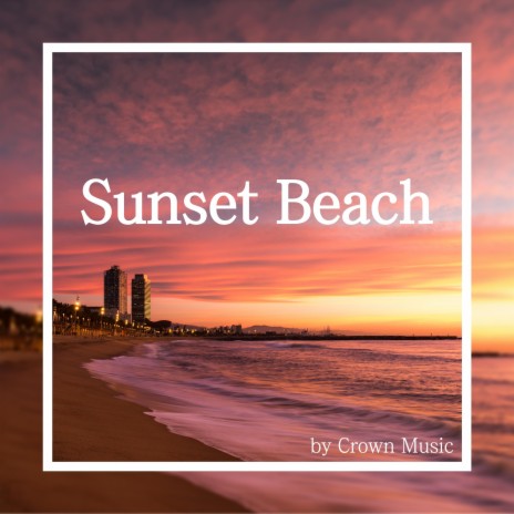 Sunset Beach | Boomplay Music