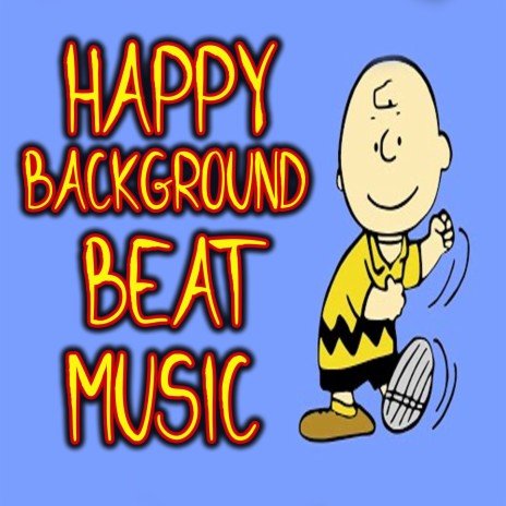 Happy Background Beat Music | Boomplay Music